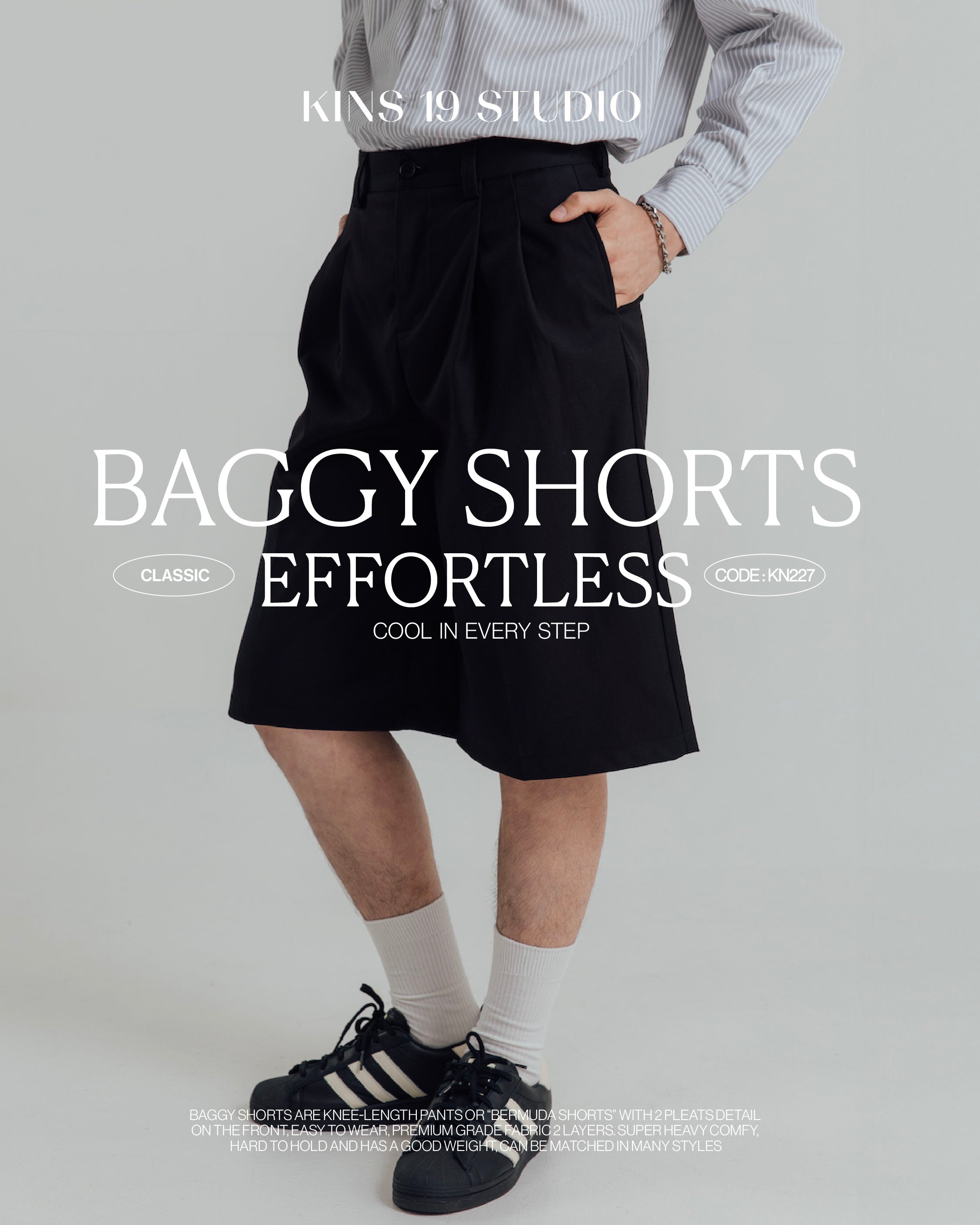 KINS 19 STUDIO |  BAGGY SHORTS [KN227]